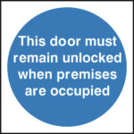 This Door Must Remain Unlocked Sign